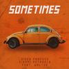 Sometimes - Diego Fragoso&Gianni Petrarca&Walter