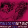 It Never Entered My Mind - Roy Eldridge & His Orchestra