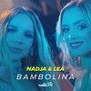 Bambolina - Nadja&Lea