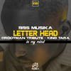 Letter Head(Grootman Tribute - King Tara) - Bbs Musika&Gontse Senosi