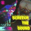 Screech The Sound - Alby Loud&DNG