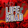 Life on d Road - KID