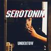 SEROTONIN - Undertow