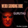 Munudhi - Weird Sounding Dude