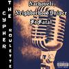 Neighborhood Sniper (Explicit) - Nachoveli&Fatal