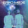 Grind Mode(feat. REASON) (Explicit) - Reese El Don&REASON