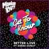Better Love (Cuz Electric Remix) - Get To Know&Andre Espeut