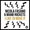 I Like to Move it (Radio Mix) - Nicola Fasano&Miami Rockets