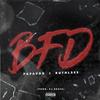 BFD (Explicit) - Papavdbuurt&Ruthl3ss