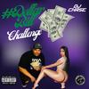 DollarBillChallenge (Explicit) - DJ Chase