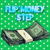 Flip Money - Step