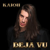 Deja Vu - Kaioh