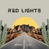 Red Lights - Alto Moon&loyalties