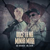 Você tá na minha mira (Explicit) - MC Kaioken&MC Levin