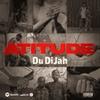 ATITUDE (Explicit) - Du diJah