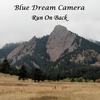 Run on Back(feat. Deborah Stafford & Jake Thamm) - Blue Dream Camera&Deborah Stafford&Jake Thamm