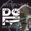 Ants in Heat (Main Mix) - DaCrazyFish