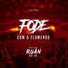 FODE COM O FLAMENGO (Explicit) - DJ Ruan da VK