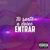 TU SENTA E DEIXA ENTRAR (Explicit) - DJ Ruan da VK&Wallace Ruan