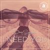 I Need You (Radio Edit) - Deepsystem