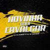 Novinha Quer Cavalgar (Explicit) - Dj Felipinho&Mc Sapinha