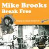 Break Free - Mike Brooks