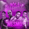 Nós É Malvadão Mesmo(feat. Dj JL O Único) - Mc chefe original&Fernando Problema&Mc Mr