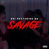 Savage(feat. SB) (Explicit) - SNI&SB