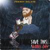 High 2 This (feat. E grit & Amy G) (Explicit) - Franky Deluxe&E Grit&Amy G