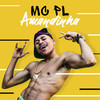 Amandinha (Explicit) - MC PL&MC Mingau