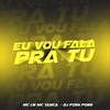 Eu Vou Fala pra Tu (Explicit) - DJ Ping Pong&MC Yanca&MC Lw