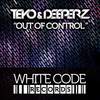 Out of Control (Original Mix) - Teyo&Deeperz