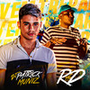 Vem Trepar Gostoso(feat. Mc Rd) (Explicit) - DJ Patrick Muniz