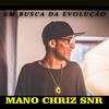 Conexao de Mg - Mano Chriz Snr&Cts kamika-z