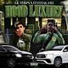 Hood Luxury (feat. LIL TERPS) (Explicit) - Itsthaka$h&Lil Terps