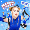 Rude Girl (Explicit) - Paula Jivén