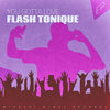 You Gotta Love (Pitch Mix) - Flash Tonique