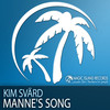 Manne's Song (Original Mix) - Kim Svard