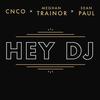 Hey DJ (Remix) - CNCO&Meghan Trainor&Sean Paul