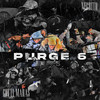 Purge 6 (Explicit) - Negrito&Gotti Maras