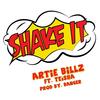 Shake It(feat. Teisha) (Explicit) - Artie Billz&Teisha