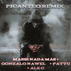 Picanteo (Remix) - Massi Nada Mas&Gonzalo Nawel&Pattu&Alec