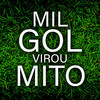 Mil Gol Virou Mito (Explicit) - DJ Wilber da ZS&Mc Talibã&JM Fontedofunk&MC RD
