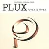 Over & Over (Eat Me 7) - PluX&Walter Taieb
