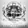 Trap Requiem (Original Mix|Explicit) - Apashe&Tha Trickaz