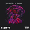 Believe (Explicit) - TheNorthZoo&Venxm