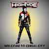 Welcome to Cereal City (Explicit) - HighTyde