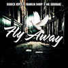 Fly Away - Franklin Embry&Dedrick Royce&Mr. Goodbarz