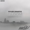 Gloom (Kiddo Remix) - Piyush Awasthi