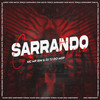 Sarrando Com Muita Força (Explicit) - DJ Tj Do Mdp&Mc Mr. Bim